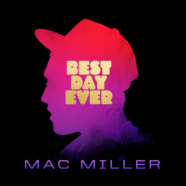 LP Mac Miller – Best Day Ever