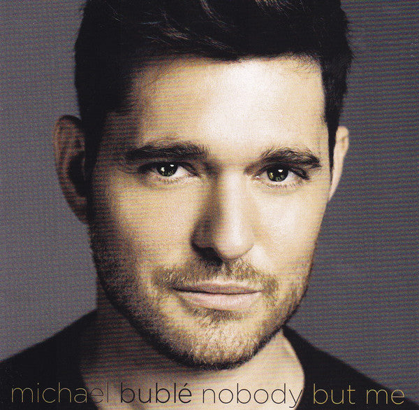 CD Michael Bublé – Nobody But Me