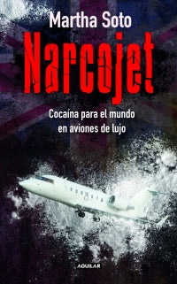 Libro Martha Soto - Narcojet