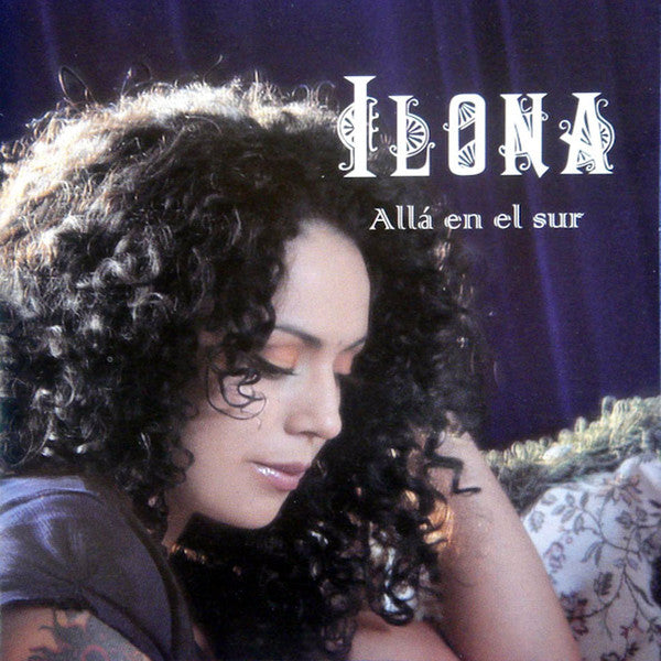 CD Ilona – Allá En El Sur