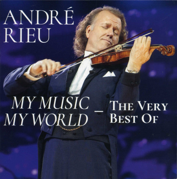 CD X2 André Rieu – My Music My World — The Very Best Of