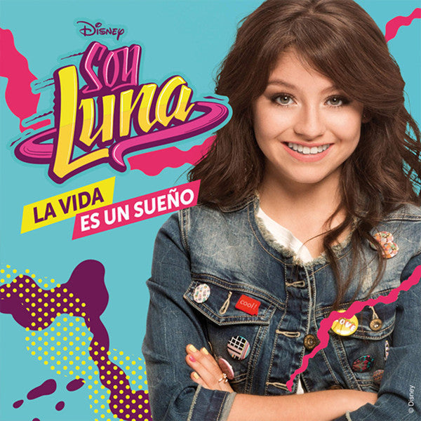 CDX2 Soy Luna – La Vida Es Un Sueño
