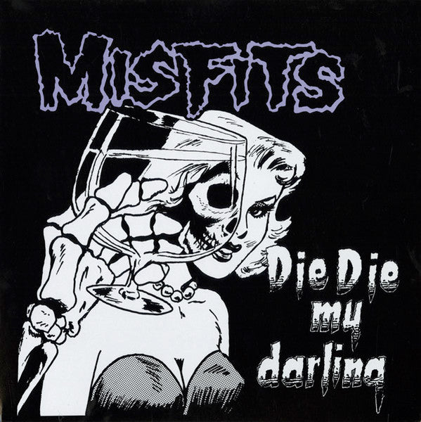 LP Misfits – Die, Die My Darling