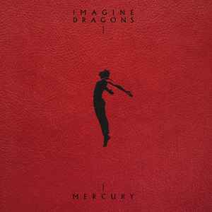 CDX2 Mercury - Imagine Dragons I & II