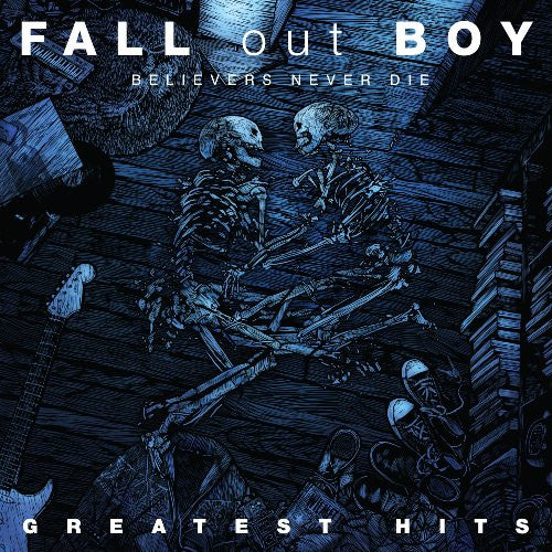 CD Fall Out Boy – Believers Never Die (Greatest Hits)