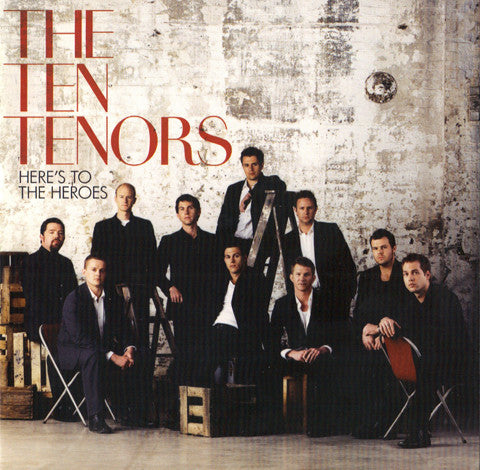 CD The Ten Tenors ‎– Here’s To The Heroes