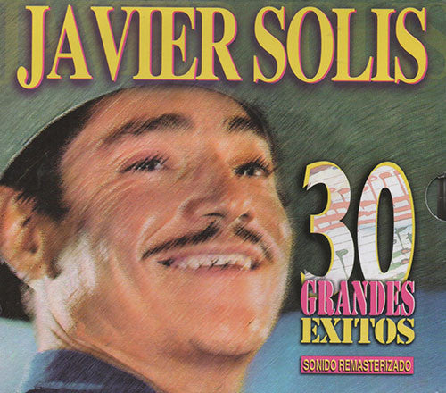 CD x2 Javier Solís – 30 Grandes Exitos
