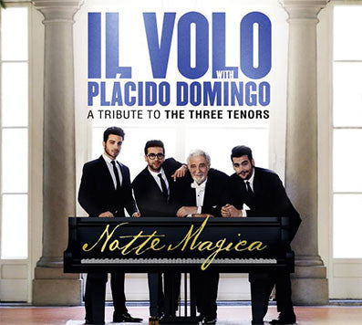 CD Il Volo (2) With Placido Domingo – Notte Magica - A Tribute To The Three Tenors