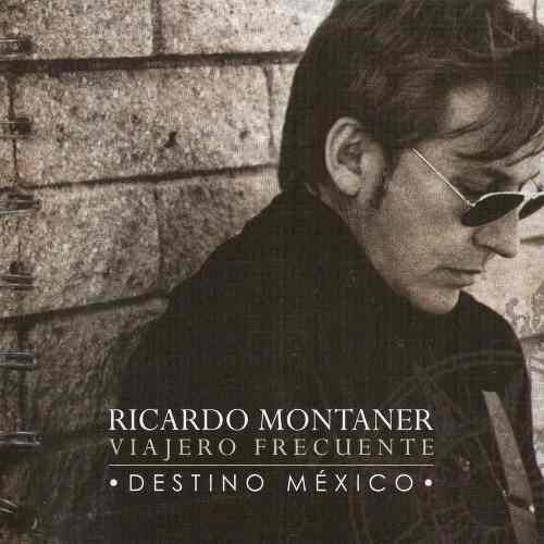 CD + DVD Ricardo Montaner – Viajero Frecuente • Destino México •