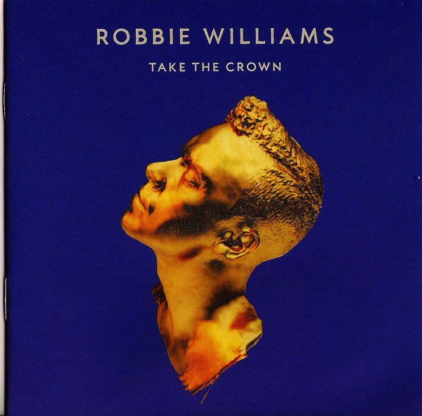 CD Robbie Williams – Take The Crown