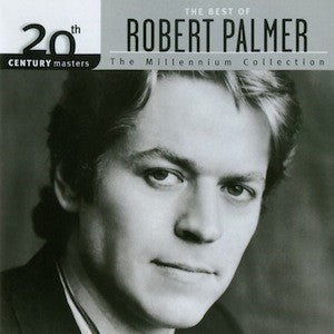 CD Robert Palmer – The Best Of Robert Palmer
