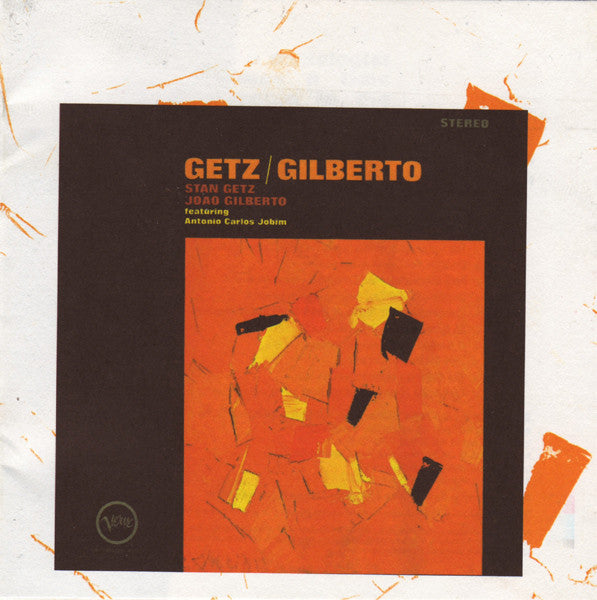 CD Stan Getz And João Gilberto Featuring Antonio Carlos Jobim – Getz / Gilberto