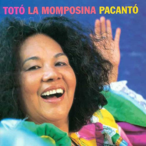 TOTÓ LA MOMPOSINA – PACANTÓ