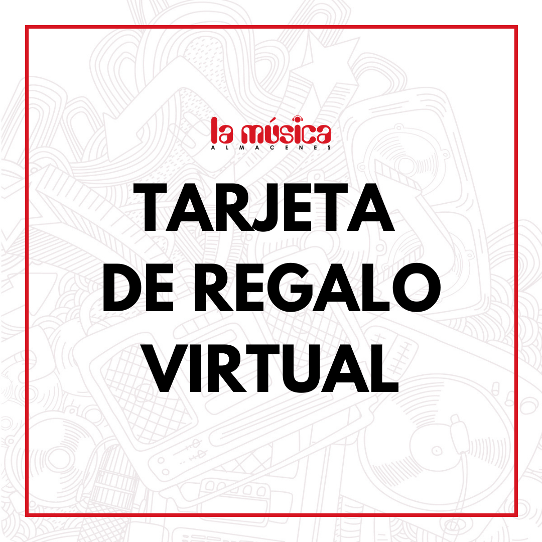 Tarjeta de regalo virtual - Almacenes La Música