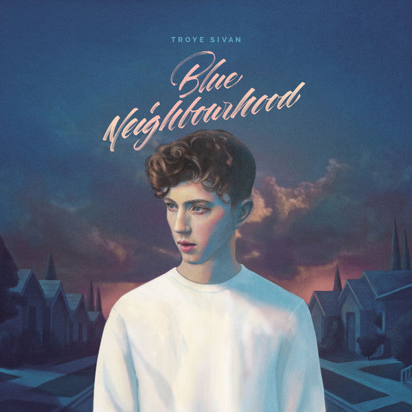 CD Troye Sivan – Blue Neighbourhood