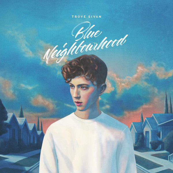 CD Troye Sivan – Blue Neighbourhood