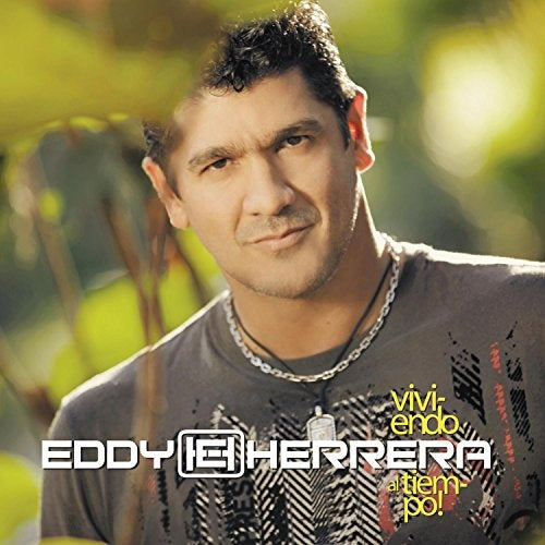 CD Eddy Herrera - Viviendo al tiempo