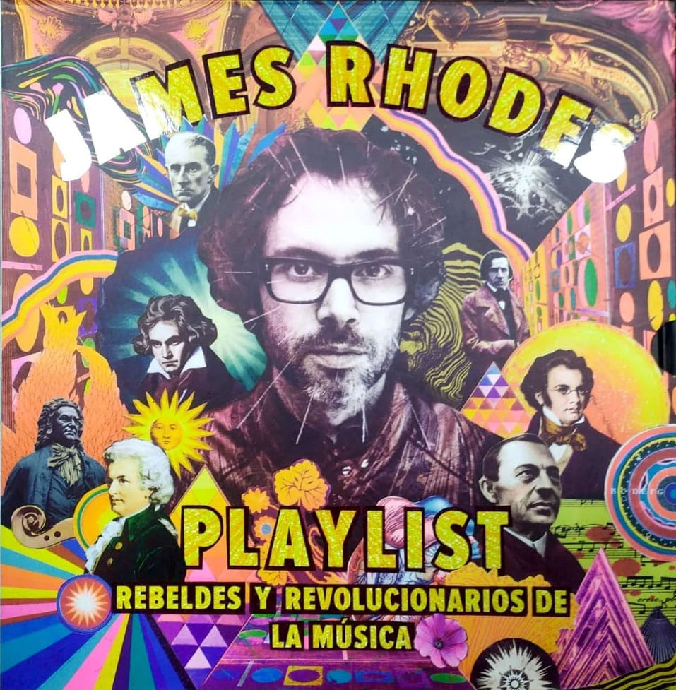 Libro PLAYLIST: REBELDES Y REVOLUCIONARIOS DE LA MÚSICA JAMES RHODES