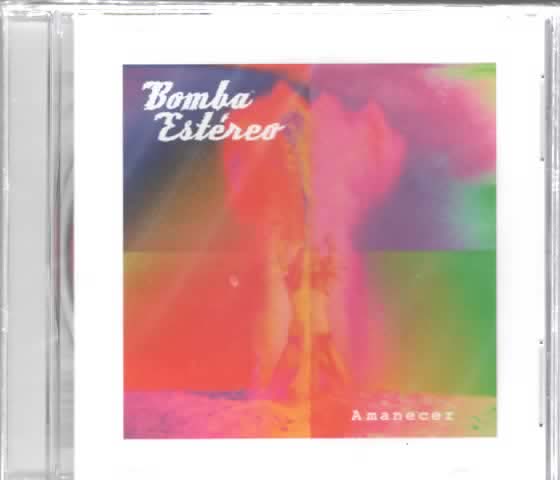 CD Bomba Estéreo - Amanecer