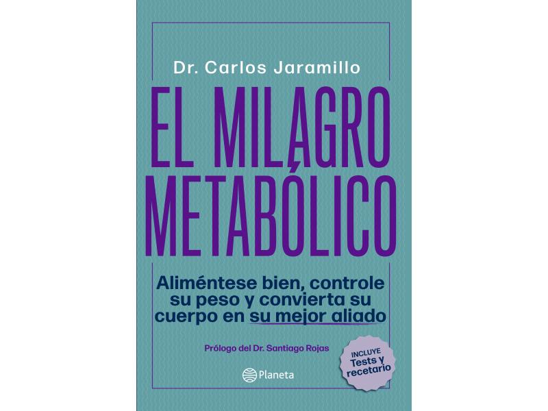 Libro DR. Carlos Jaramillo - El Milagro Metabólico