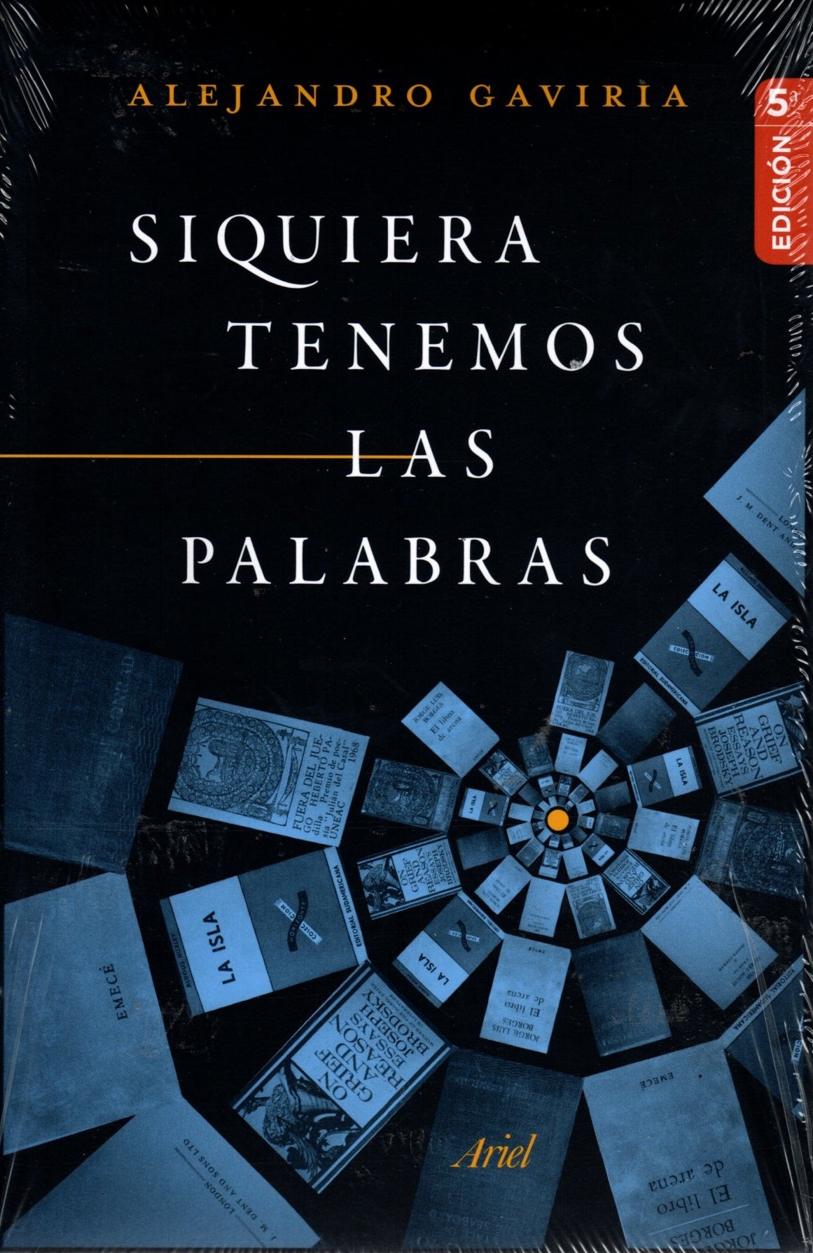 Libro Alejandro Gaviria - Siquiera Tenemos Las Palabras