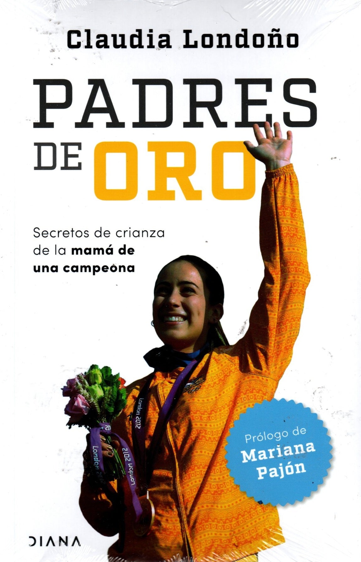 Libro Claudia Londoño - Padres De Oro