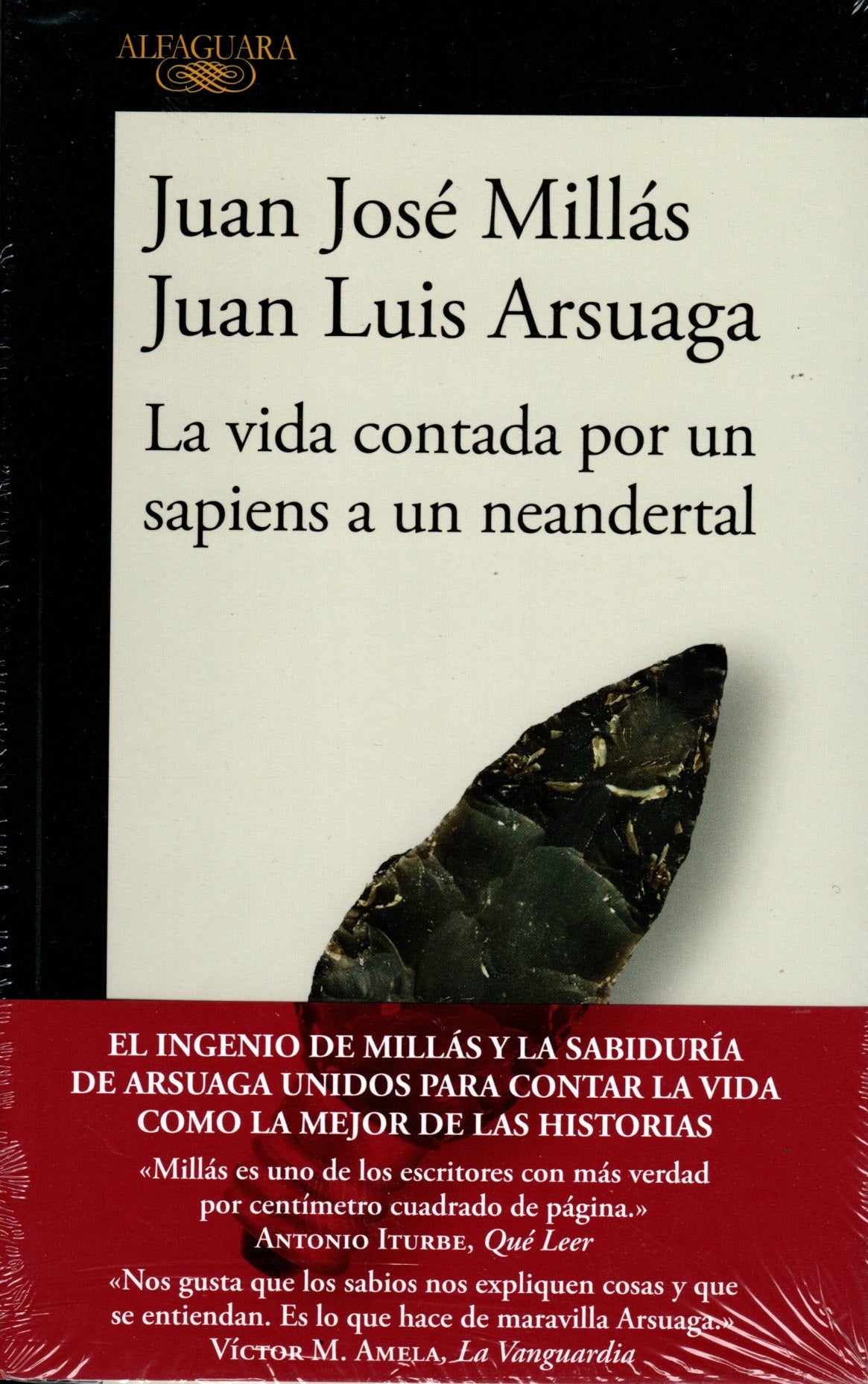 Libro Juan Millás, Juan Arsuaga - La Vida Contada Por Un Sapiens A Un Neandertal