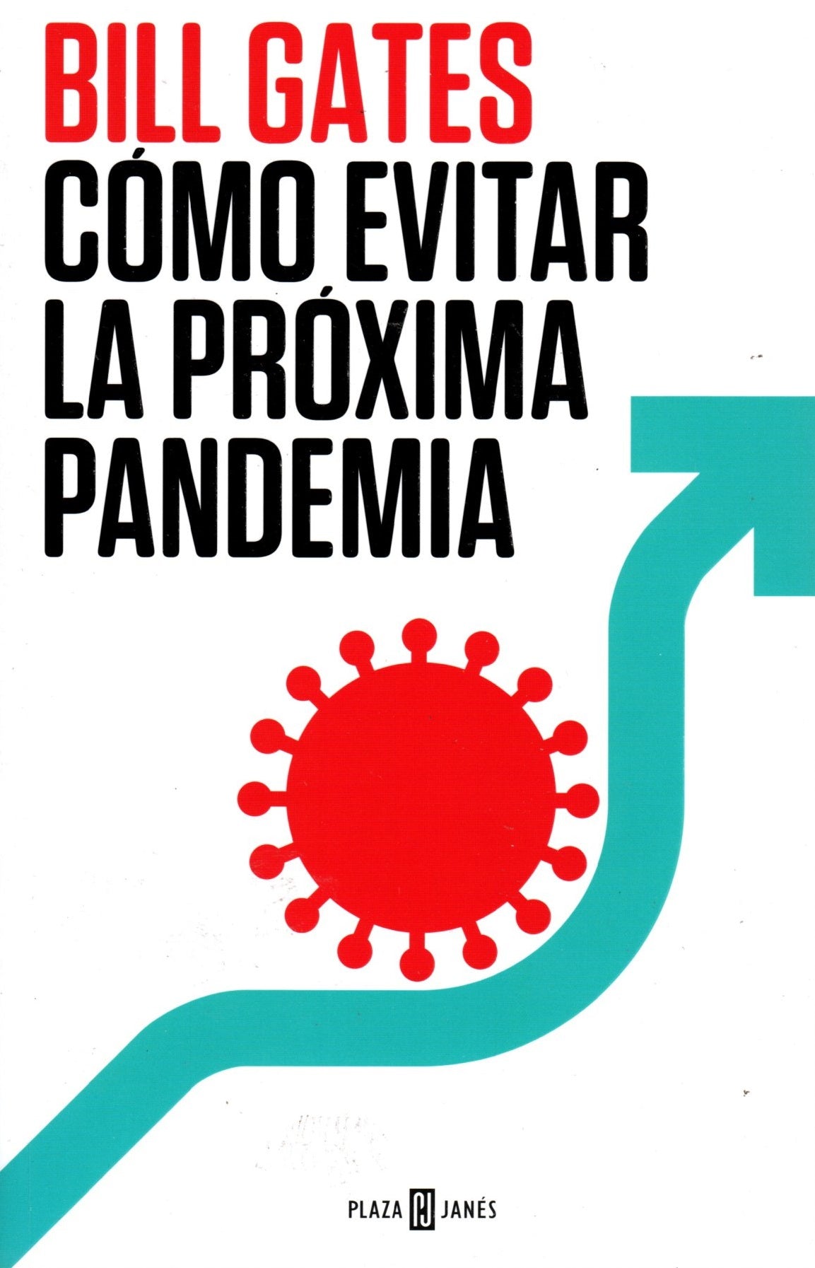 Libro Bill Gates - Cómo Evitar La Próxima Pandemia