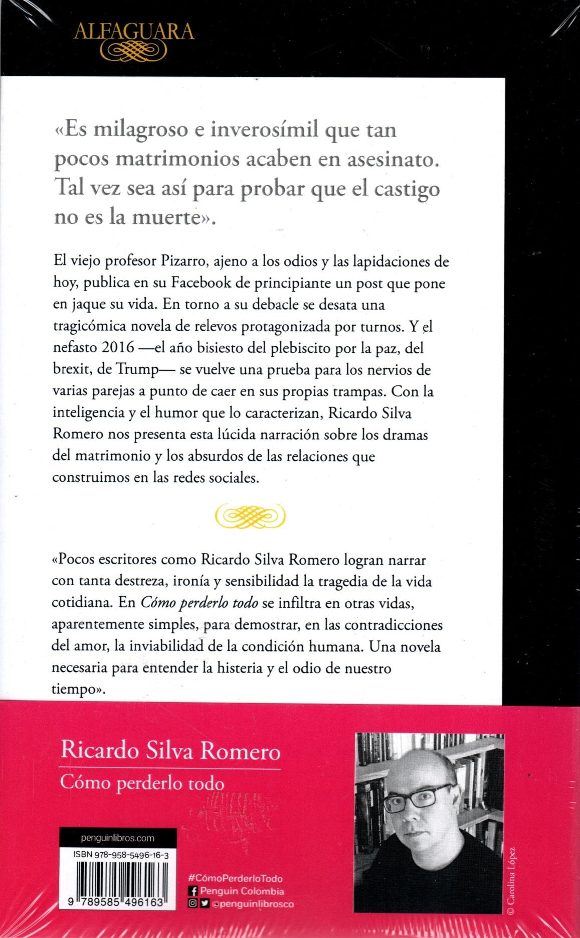 Libro Ricardo Silva Romero - Cómo Perderlo Todo