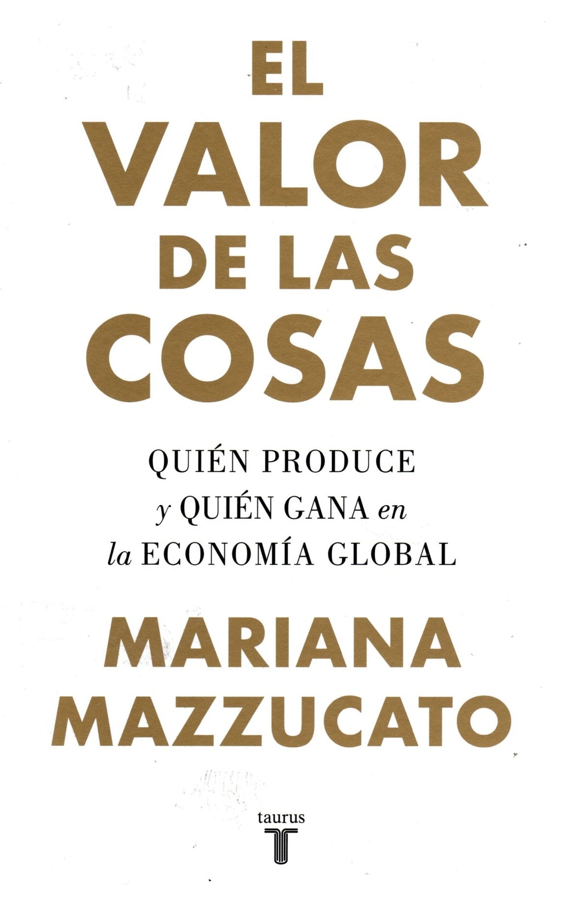 Libro Mariana Mazzucato - El Valor de las Cosas