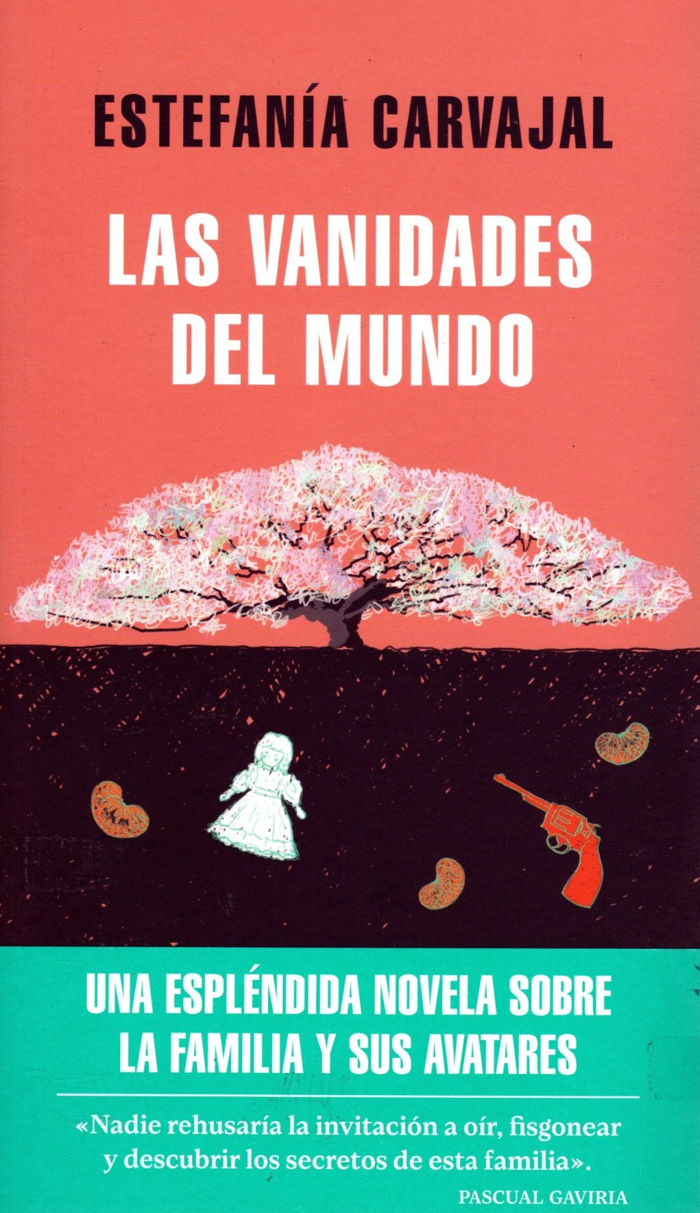 Libro Estefanía Carvajal - Las Vanidades Del Mundo