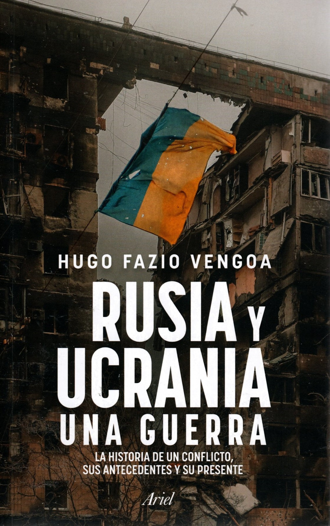 Libro Hugo Fazio Vengoa - Rusia Y Ucrania: Una Guerra