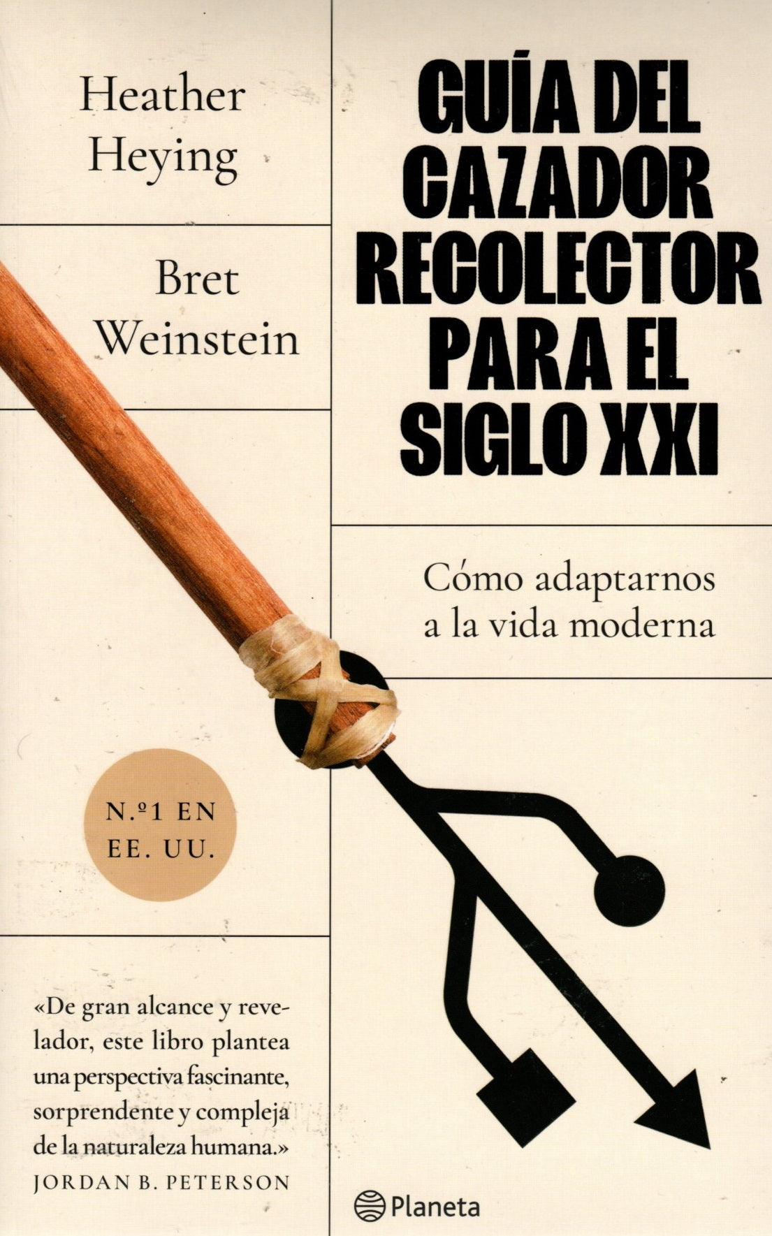 Libro Heather Heying Y Bret Weinstein - Guía Del Cazador Recolector Para El Siglo XXI