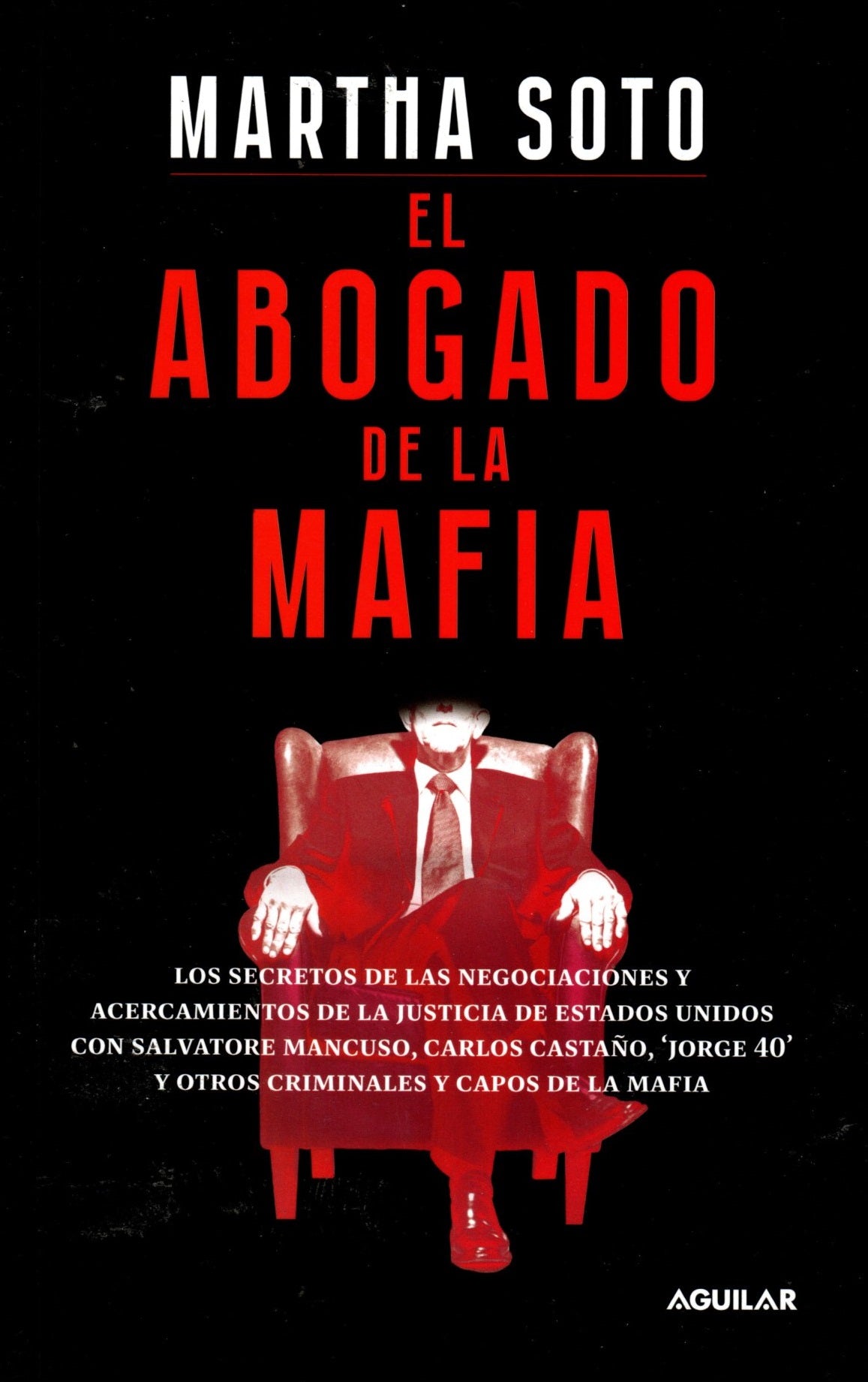 Libro Martha Soto - El abogado de la mafia