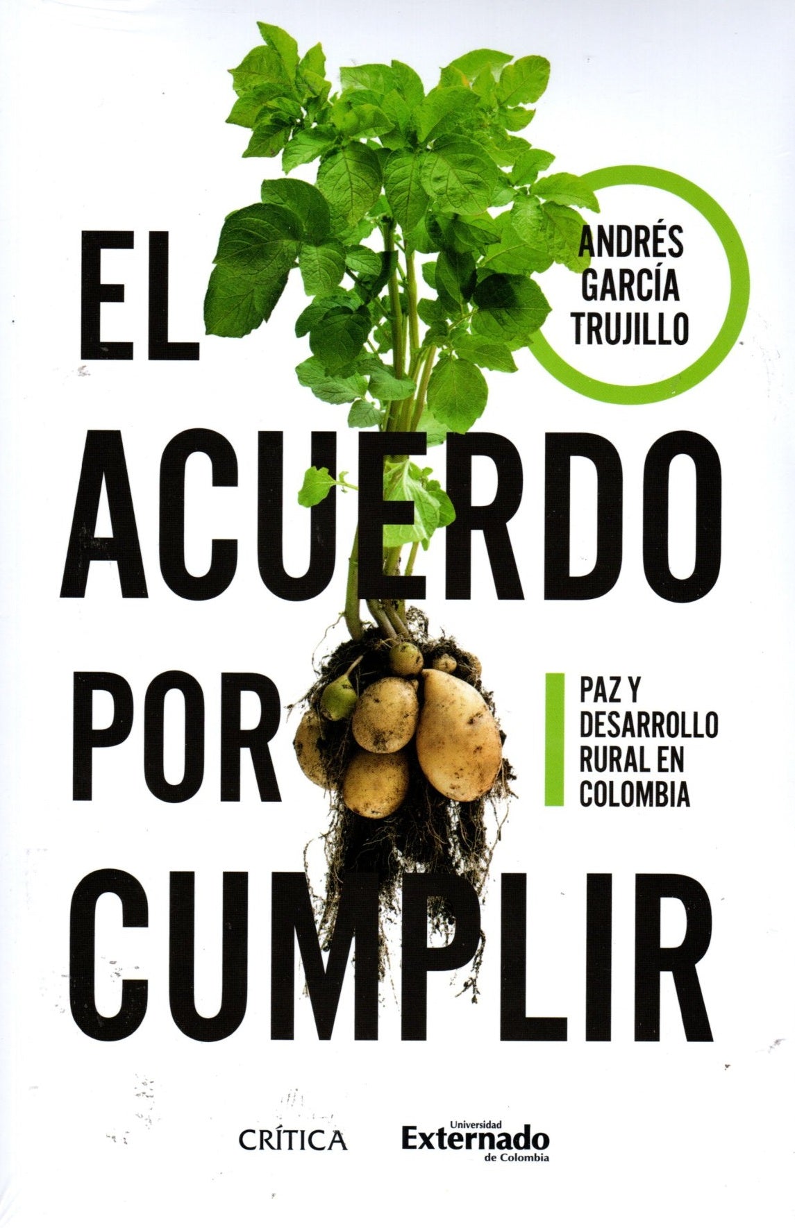 Libro Andrés García Trujillo - El Acuerdo Por Cumplir