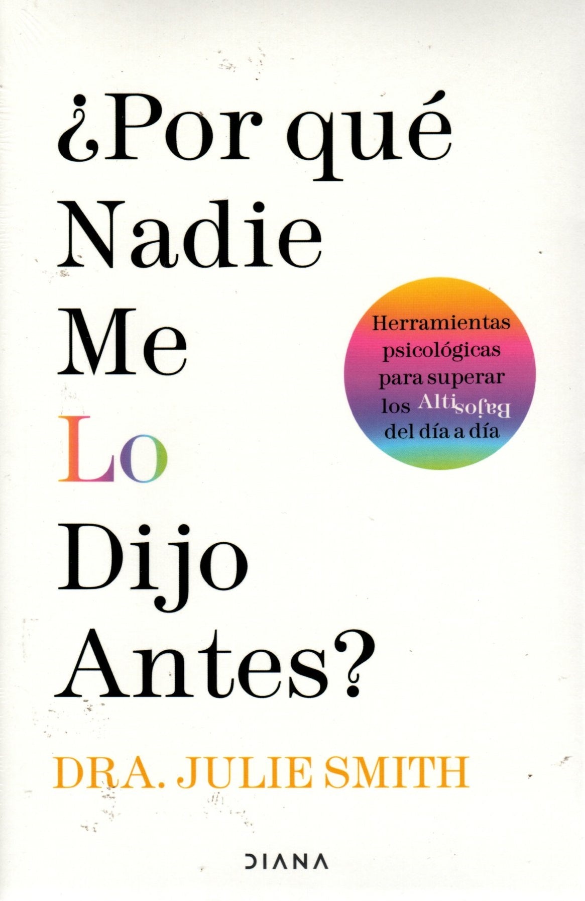 Libro Julie Smith - ¿Por qué nadie me lo dijo antes?