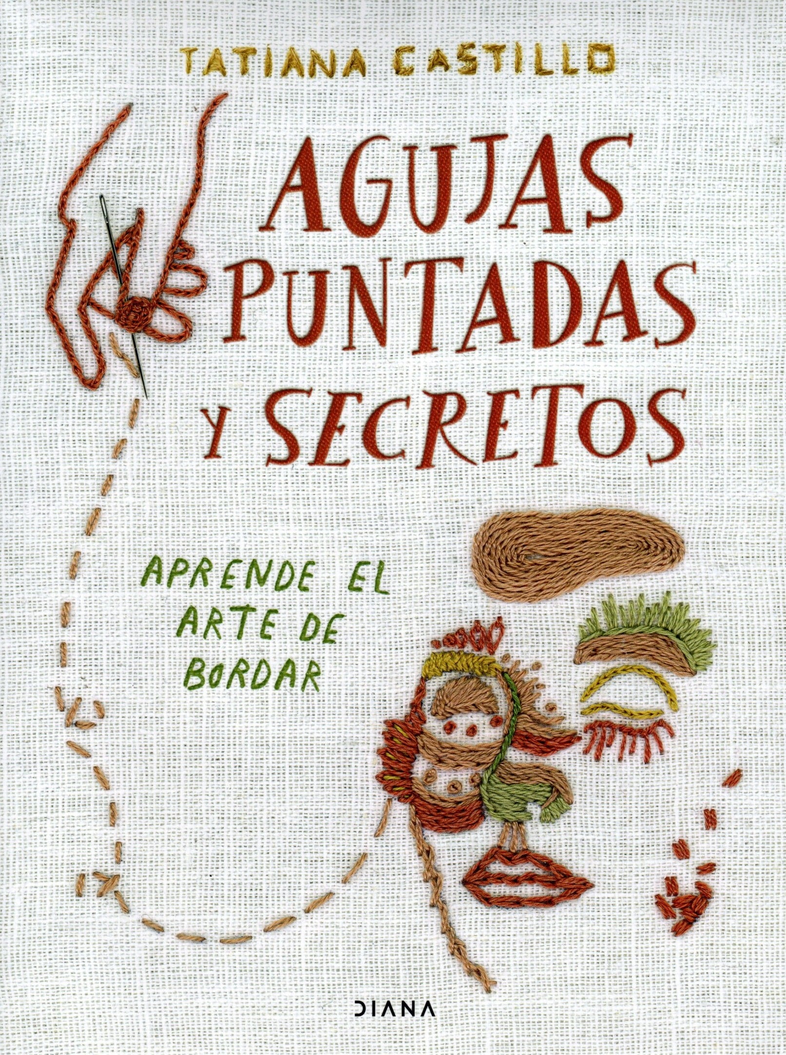 Libro Tatiana Castillo - Agujas, puntadas y secretos
