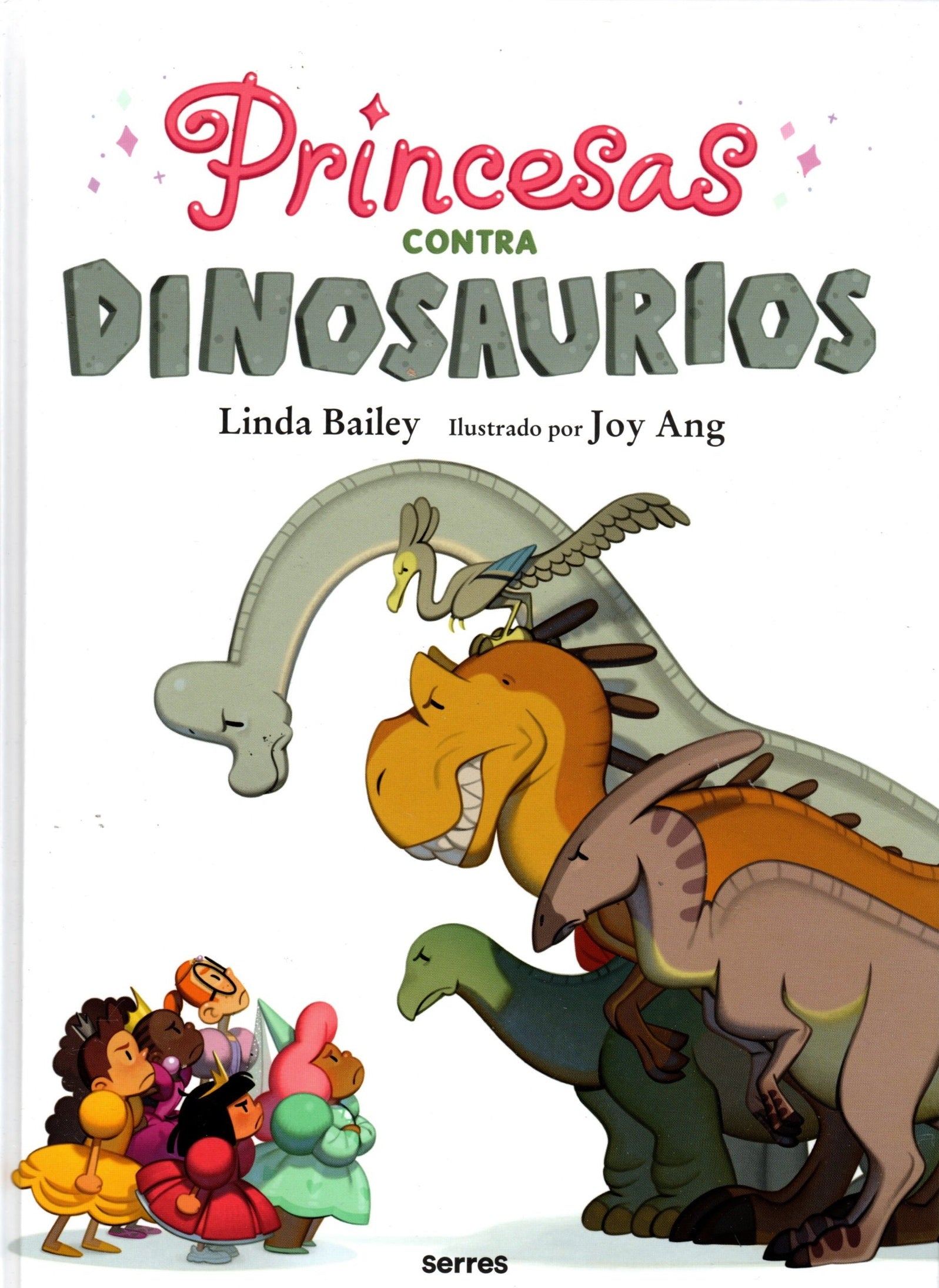 Libro Linda Bailey - Princesas Contra Dinosaurios