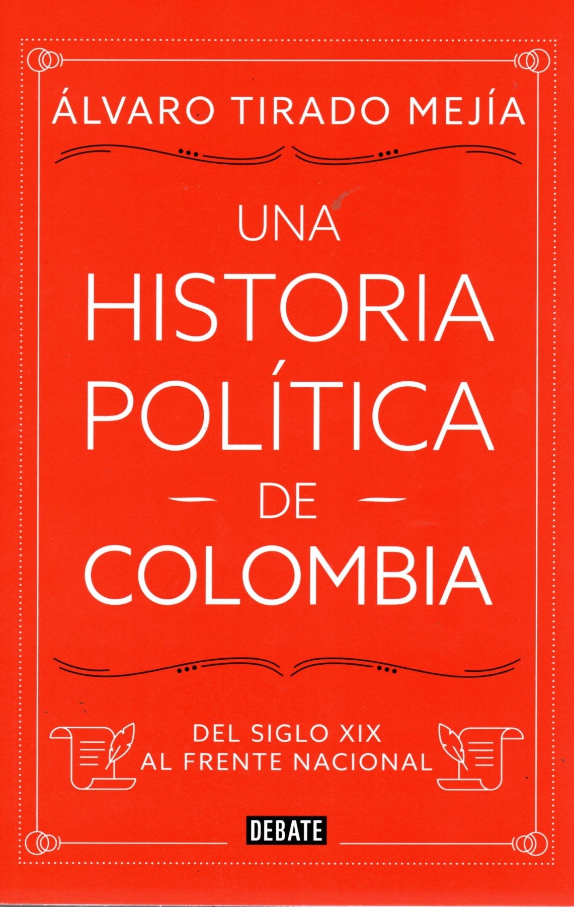 Libro Álvaro Tirado Mejía - Leer Fragmento Una Historia Politica De Colombia