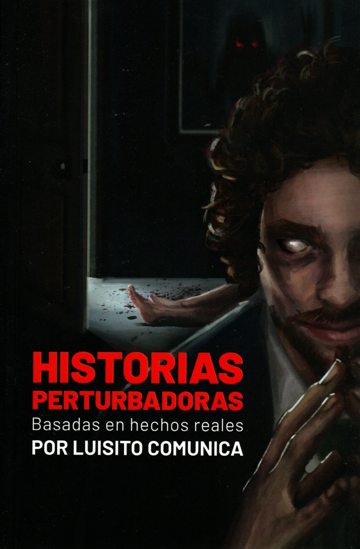 Libro Luisito Comunica - Historias perturbadoras