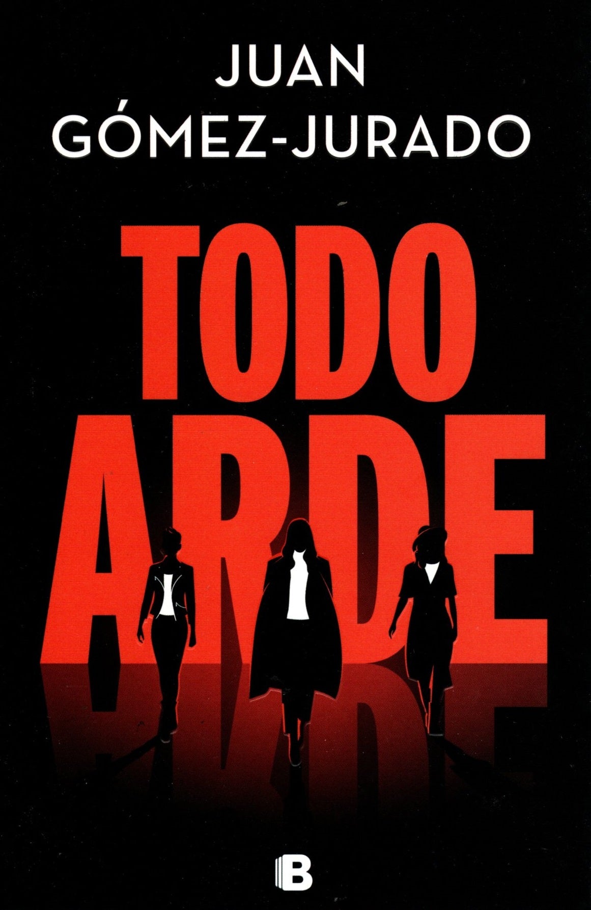 Libro Juan Gómez-Jurado - Todo Arde