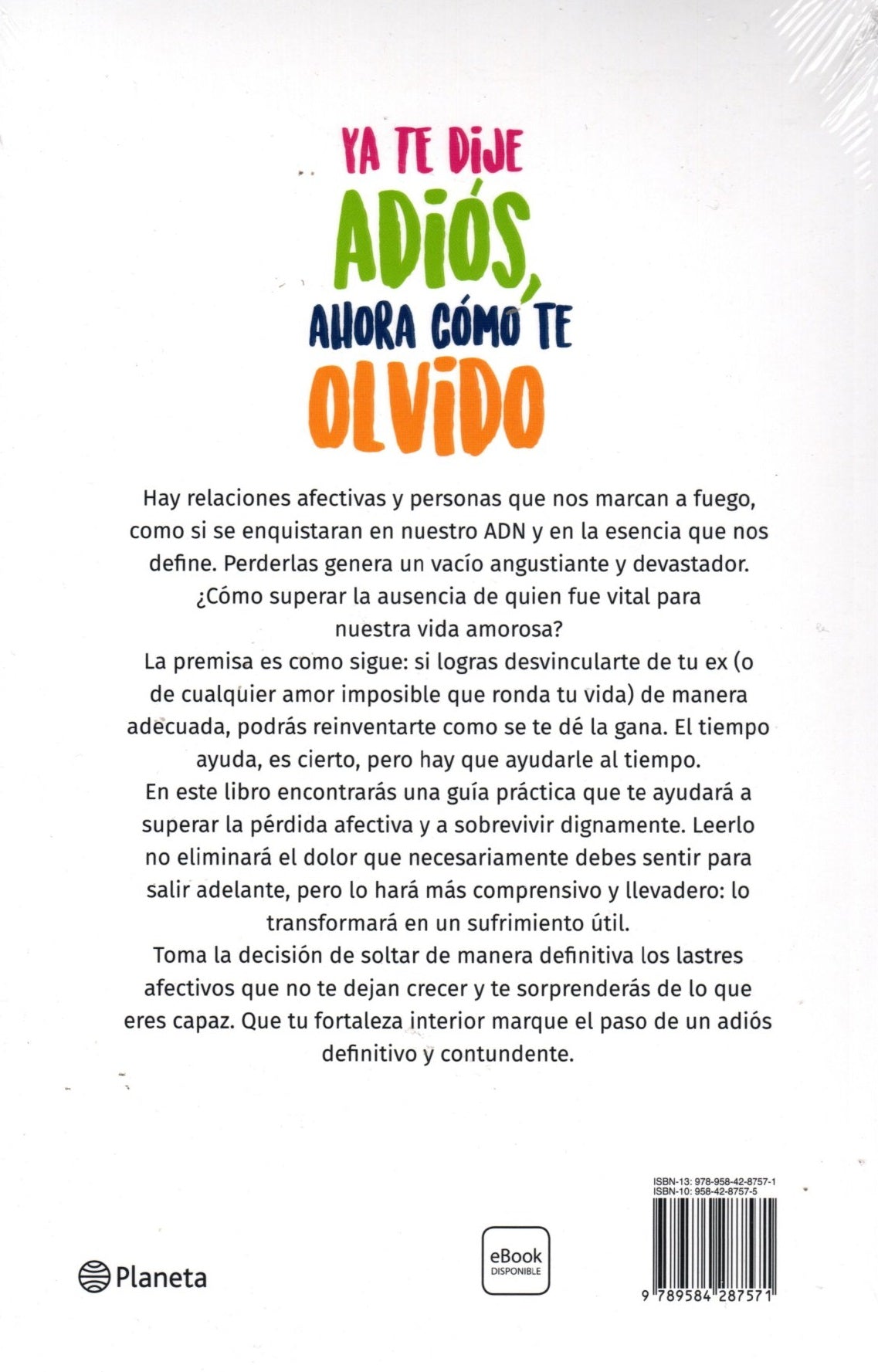 Libro Ya te dije adiós, ahora cómo te olvido - Walter Riso