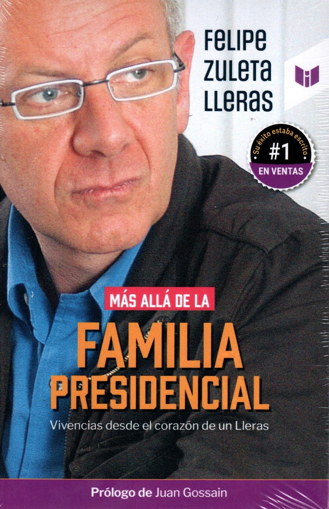 Libro Felipe Zuleta Lleras - Más Allá De La Familia Presidencial