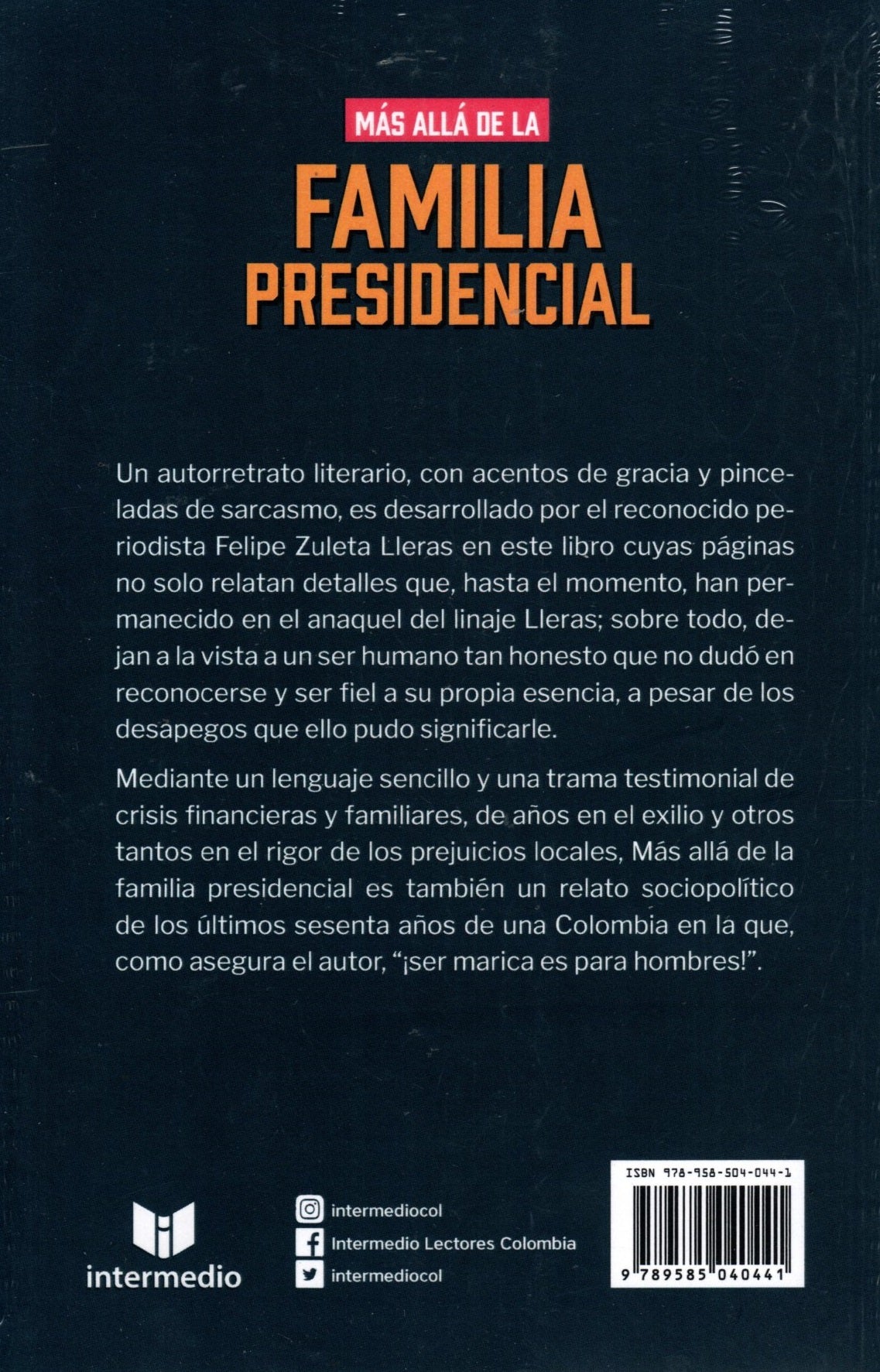 Libro Felipe Zuleta Lleras - Más Allá De La Familia Presidencial