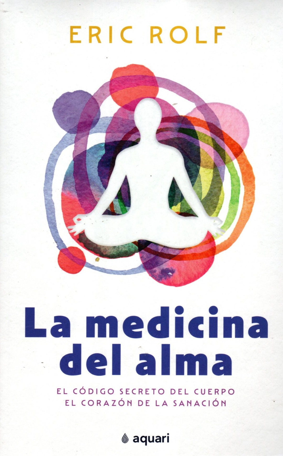 Libro Eric Rolf - La Medicina Del Alma