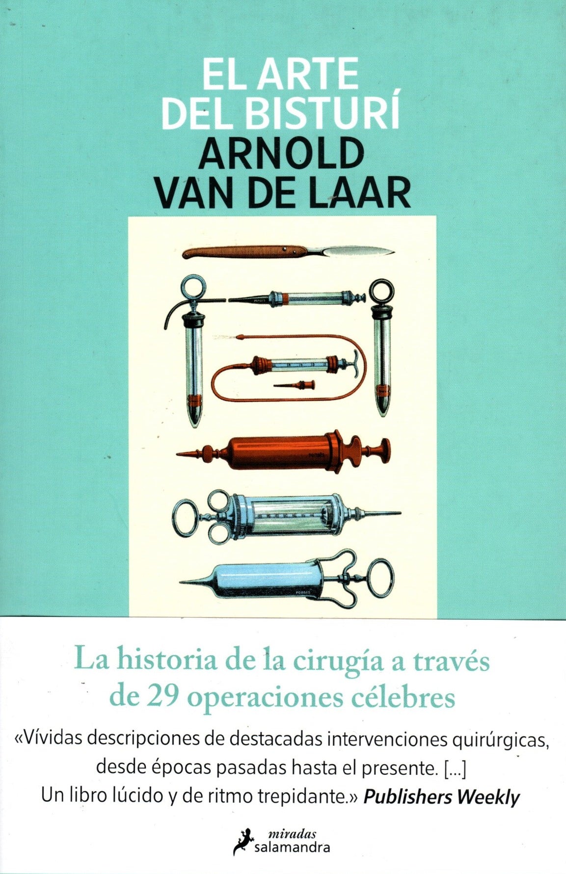 Libro Arnold Van de Laar - El Arte Del Bisturí