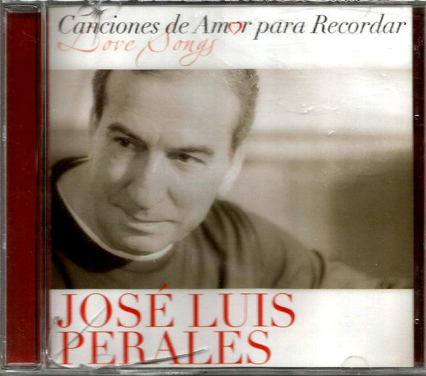 JOSÉ LUIS PERALES – CANCIONES DE AMOR PARA RECORDAR / CD