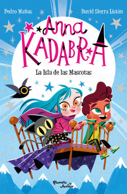 Libro Pedro Mañas - Anna Kadabra La Isla de las Mascotas