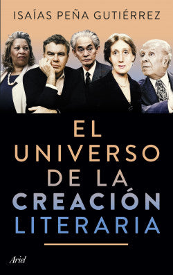 Libro Isaías Peña Gutiérrez - El Universo De La Creación Literaria.