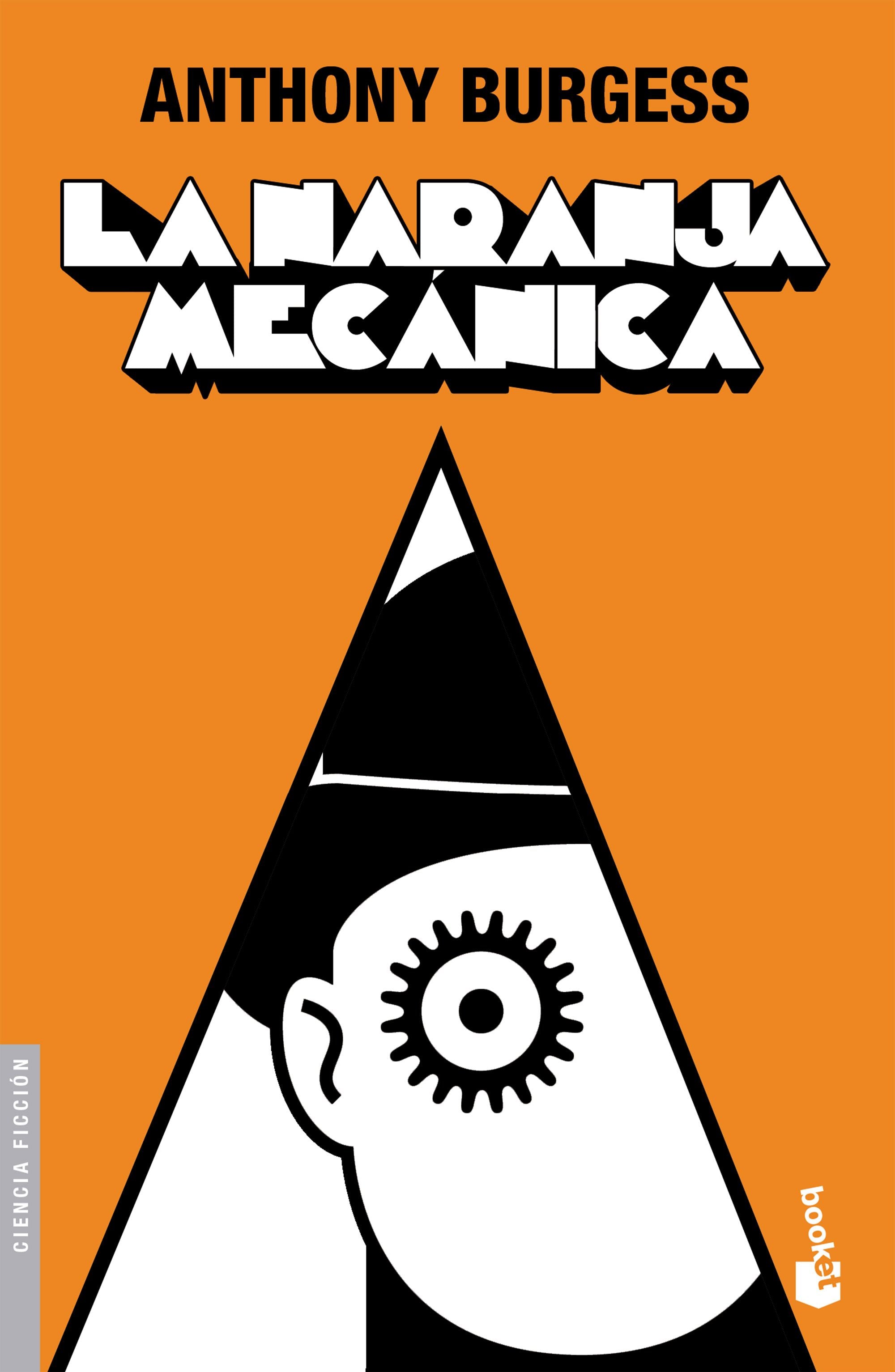 Libro La naranja mecánica - Anthony Burgess
